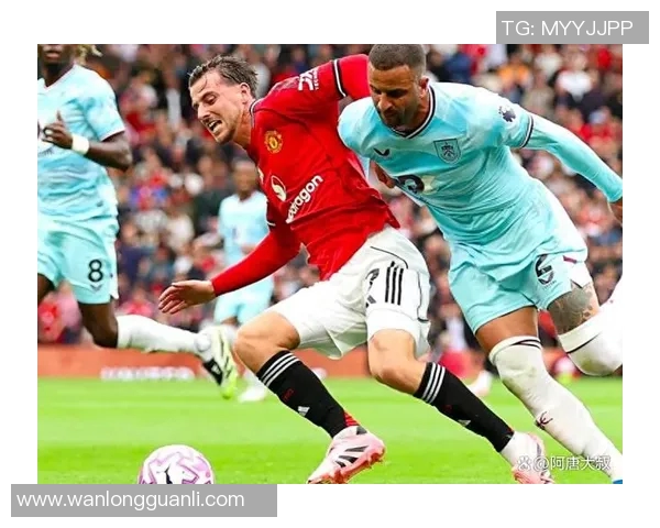 伯恩利对曼联精彩对决直播地址及赛前分析一览 伯恩利对曼联精彩对决直播地址及赛前分析一览